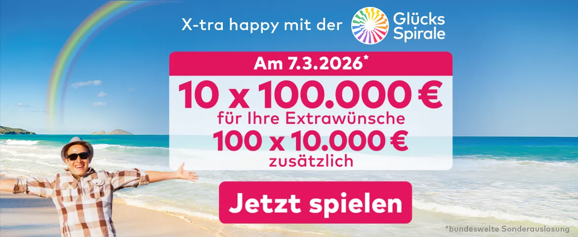 Banner zur Sonderauslosung der Gl&uuml;cksspirale am 7.M&auml;rz 2026, Gewnnie zus&auml;tzliche 10 x 100.000 Euro