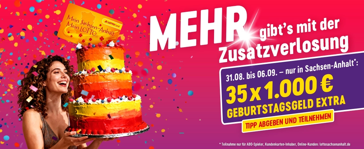 Zusatzverlosung 31. August bis 6. September 2026
